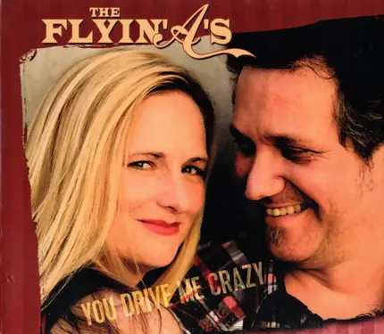 The Flyin' A's - You Drive Me Crazy