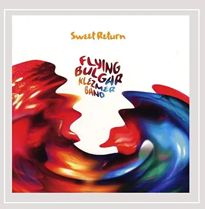 The Flying Bulgar Klezmer Band - Sweet Return