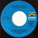 7inch Vinyl Single - The Flying Burrito Bros - My Kind Of Lady / Dream Chaser