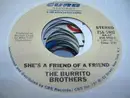 7inch Vinyl Single - The Flying Burrito Bros - She's A Friend Of A Friend/Too Much Honky Tonkin'