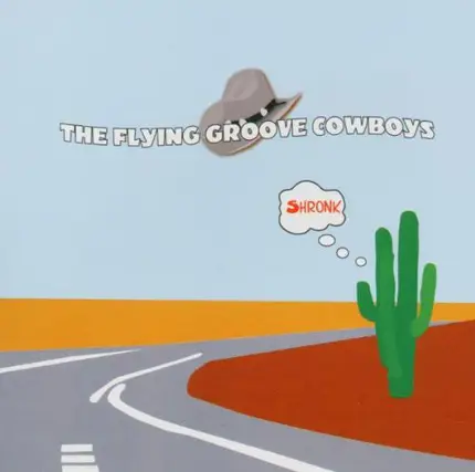 The Flying Groove Cowboys - Shronk