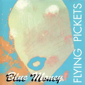 The Flying Pickets - Blue Money