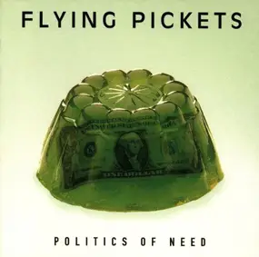The Flying Pickets - Politics of Need