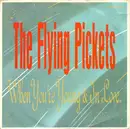 7inch Vinyl Single - The Flying Pickets - When You're Young & In Love
