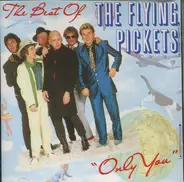 The Flying Pickets - The Best Of (Only You)