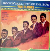 Flairs - Rock 'N' Roll Hits of the 50'S