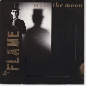 The Flame - Move The Moon