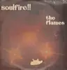 LP - The Flames - Soulfire!!