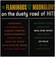 The Flamingos , The Moonglows - The Flamingos Meet The Moonglows (On The Dusty Road Of Hits)