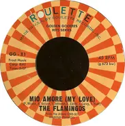 The Flamingos - Mio Amore (My Love) / When I Fall In Love