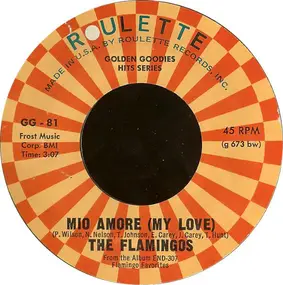 The Flamingos - Mio Amore (My Love) / When I Fall In Love
