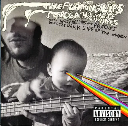 The Flaming Lips & Stardeath And White Dwarfs With Henry Rollins And Peaches - The Dark Side of the Moon
