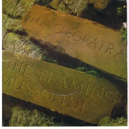 The Flaming Mussolinis - My Cleopatra