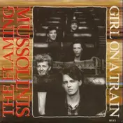 The Flaming Mussolinis - Girl On A Train