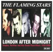 Double CD - The Flaming Stars - London After Midnight (Singles, Rarities And Bar Room Floor-Fillers 1995-2005)