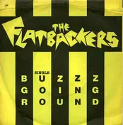 The Flatbackers - Buzzz Going Round