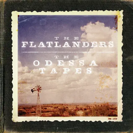 The Flatlanders - The Odessa Tapes