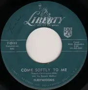 Fleetwoods - Come Softly To Me