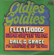 The Fleetwoods / Dale & Grace - Come Softly To Me / I'm Leaving It Up To You