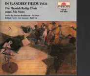 The Flemish Radio Choir - In Flanders Fields Vol.6
