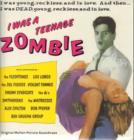 The Fleshtones - I Was A Teenage Zombie