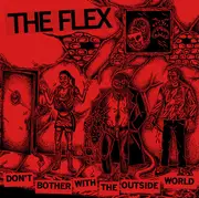 7inch Vinyl Single - The Flex - Don't Bother With The Outside World - EP