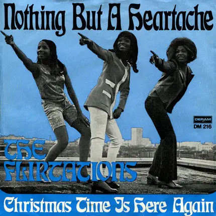 The Flirtations - Nothing But A Heartache