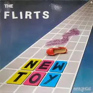 The Flirts - New Toy