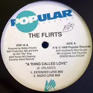 The Flirts - A Thing Called Love