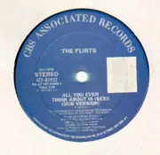 12'' - The Flirts - All You Ever Think About Is (Sex)