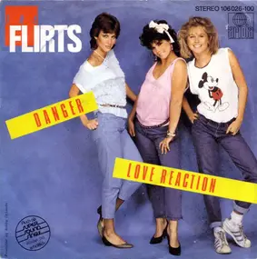 The Flirts - Danger / Love Reaction