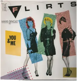 The Flirts - You & Me