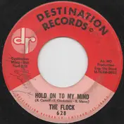 Flock - Can't You See (That I Really Love Her) / Hold On To My Mind