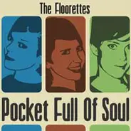 The Floorettes - Pocket Full of Soul