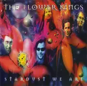 Double CD - The Flower Kings - Stardust We Are