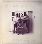 The Floyd County Boys - Hard Times In The County