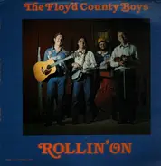 The Floyd County Boys - Rollin' On