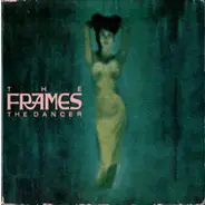 The Frames - The Dancer