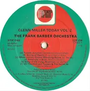 The Frank Barber Orchestra - Glenn Miller Today Vol. 2