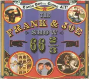 The Frank & Joe Show - 66 2/3