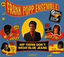 CD Single - The Frank Popp Ensemble - Hip Teens Don't Wear Blue Jeans