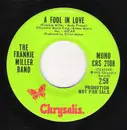 7inch Vinyl Single - The Frankie Miller Band - A Fool In Love