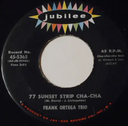 Frank Ortega Trio - 77 Sunset Strip / 77 Sunset Strip Cha-Cha