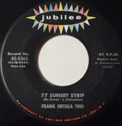 Frank Ortega Trio - 77 Sunset Strip / 77 Sunset Strip Cha-Cha