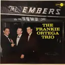 LP - The Frankie Ortega Trio - At The Embers
