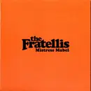 7inch Vinyl Single - The Fratellis - Mistress Mabel