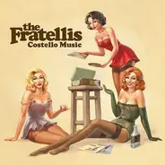 Fratellis - Costello Music