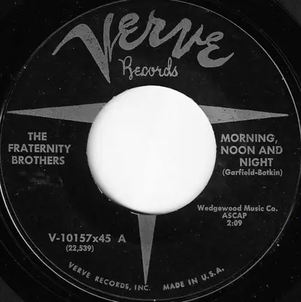 The Fraternity Brothers - Morning, Noon And Night / The Letter