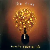 Fray - How to Save a Life
