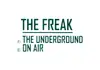12'' - The Freak - The Underground / On Air